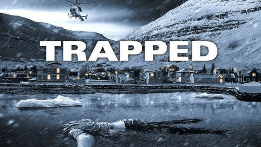 blog Islande - “Trapped”, la série policière événement islandaise